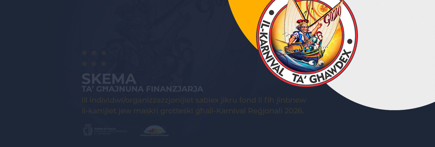 A Scheme of financial assistance to individuals/organizations in order to rent a property in which floats or grotesque masks will be built for the Gozo Regional Carnival 2026 was launched