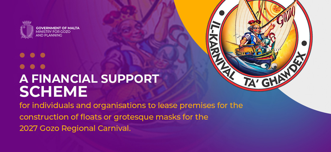 A financial assistance scheme is being launched to support individuals and organisations in renting a property where floats or grotesque masks can be constructed for the Gozo Regional Carnival 2027.