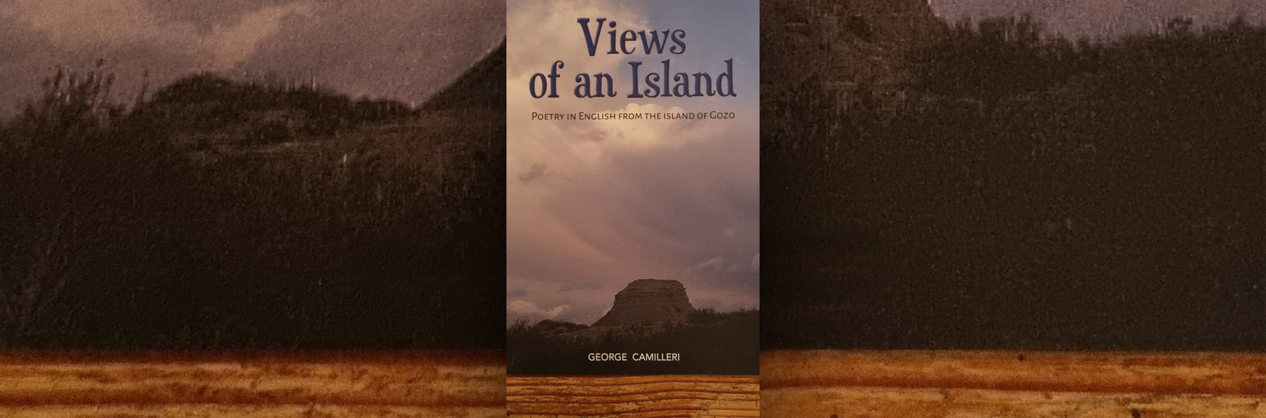 Views of an Island – Poetry in English from the island of Gozo, by George Camilleri